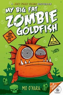 Image for "My Big Fat Zombie Goldfish"